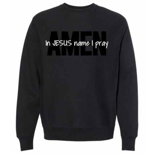 In Jesus Name I Pray Crewneck Sweatshirt